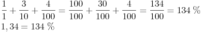 \begin{align} & \frac{1}{1} + \frac{3}{10} + \frac{4}{100} = \frac{100}{100} + \frac{30}{100} + \frac{4}{100} = \frac {134}{100} = 134\ \% \\ & 1,34 = 134\ \% \\ \end{align}