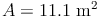 A = 11.1\ \text{m²}^2