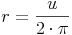 r = \frac{u}{2 \cdot \pi}